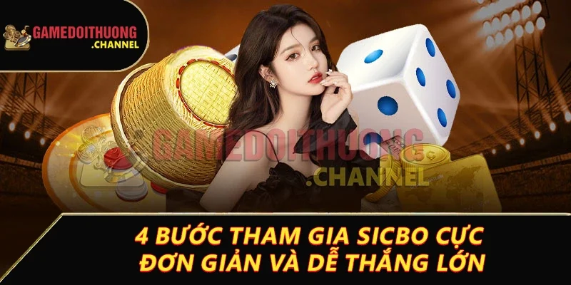 Tài xỉu – Trò chơi cá cược kinh điển và mẹo dễ thắng 2 4 bước tham gia sicbo cực đơn giản và dễ thắng lớn