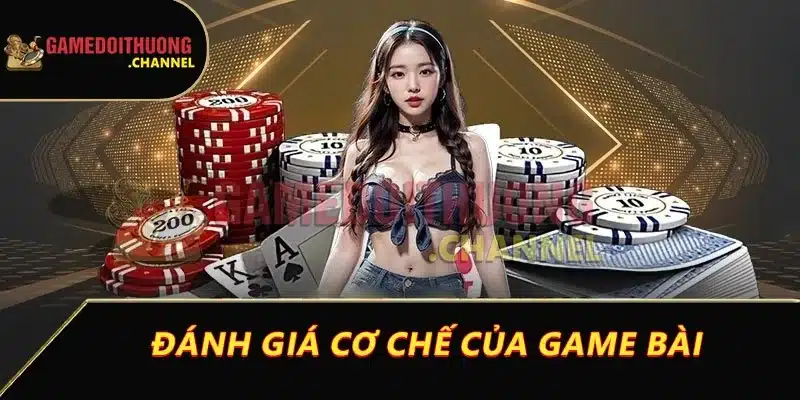 Game bài đổi thưởng là gì? Giải mã chi tiết cho quý tân binh 1 Đánh giá game bài đổi thưởng là gì