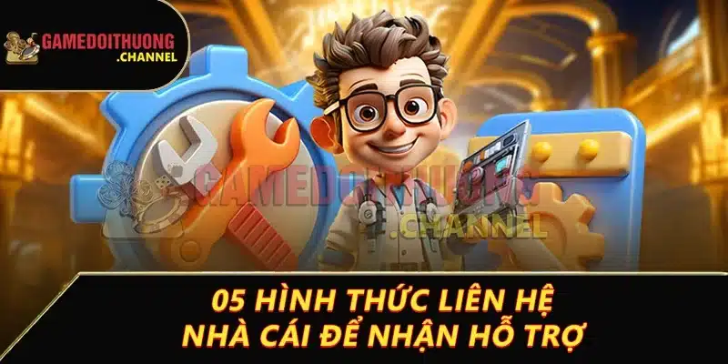 Liên hệ 2 05 hình thức liên hệ nhà cái để nhận hỗ trợ