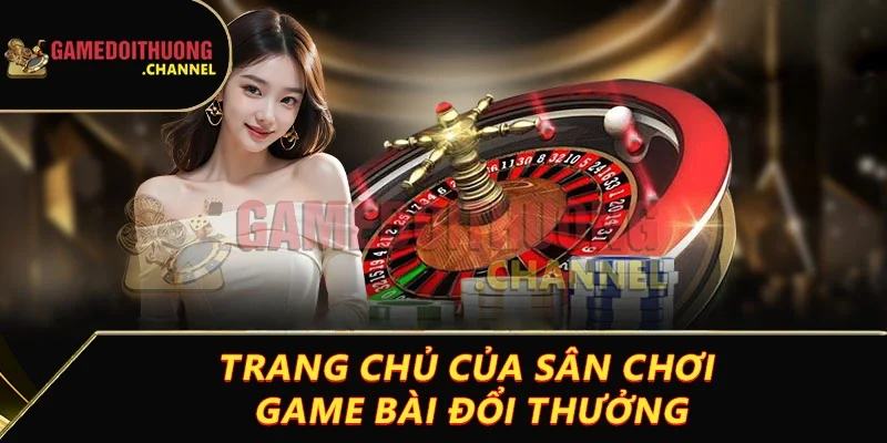 Giới thiệu 1 Trang chủ của sân chơi Game bài đổi thưởng